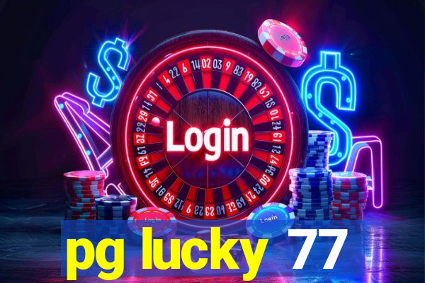 pg lucky 77